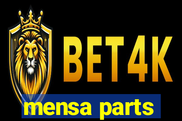mensa parts
